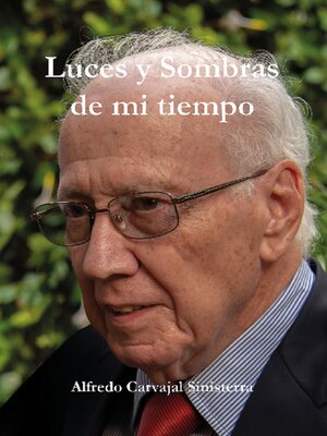 cover image of Luces y sombras de mi tiempo